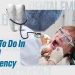 What to do in Dental Emergency