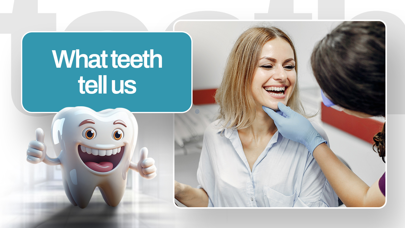 what teeth tell us