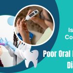 Poor Oral Health