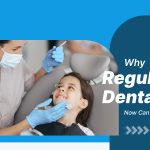 Why Regular Dental Care Now Can Save You Big Later