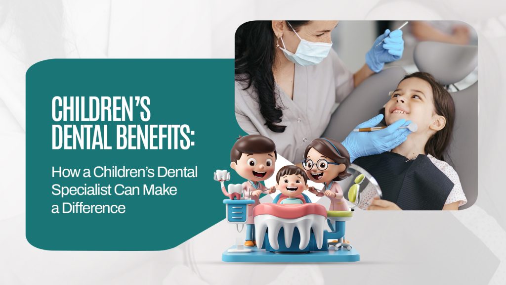 Children’s Dental Benefits