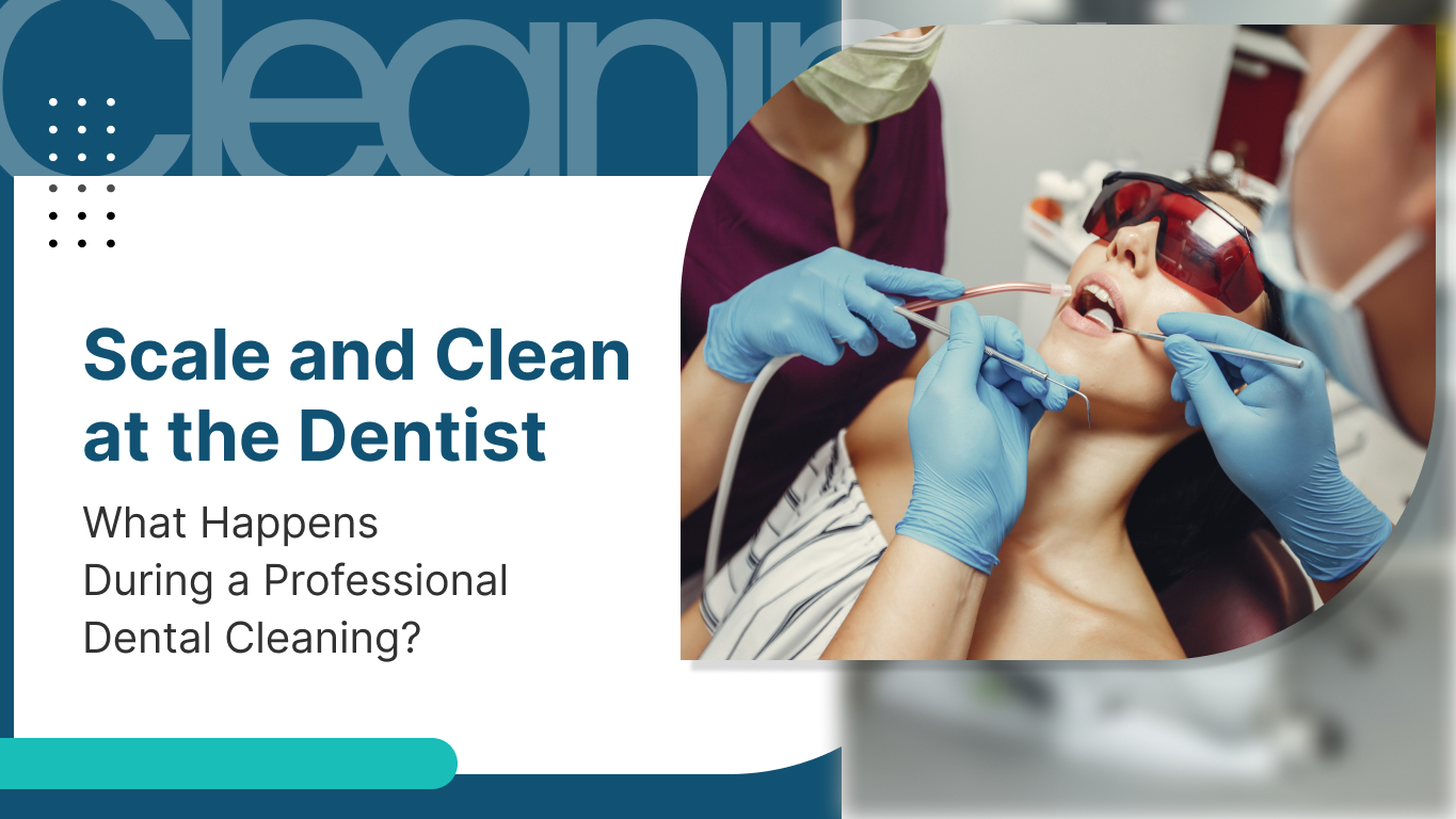 Scale and Clean at the Dentist